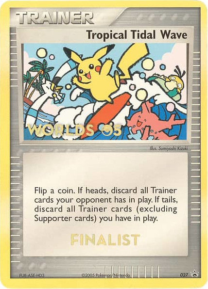 Tropical Tidal Wave (027) (Worlds 2005 Finalist) [Nintendo: Black Star Promos] Pokémon
