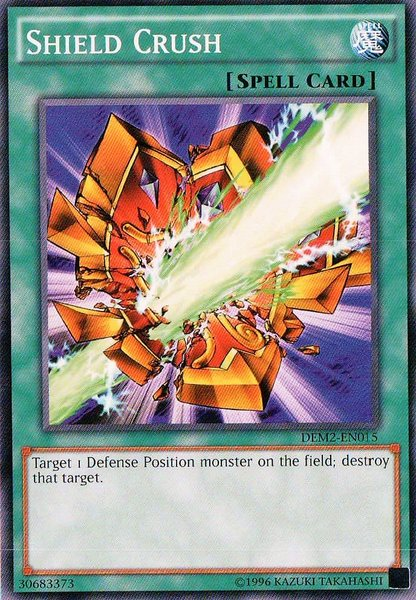 Shield Crush [DEM2-EN015] Common Yu-Gi-Oh!