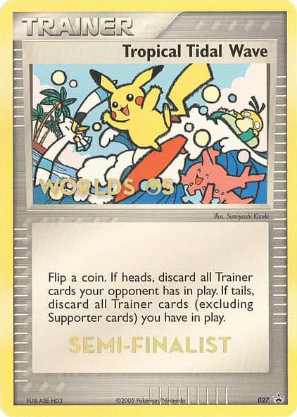 Tropical Tidal Wave (027) (Worlds 2005 Semi-Finalist) [Nintendo: Black Star Promos] Pokémon
