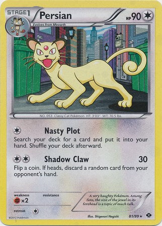 Persian (81/99) (Cosmos Holo) [Black & White: Next Destinies] Pokémon