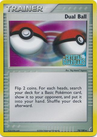 Dual Ball (78/100) (Stamped) [EX: Crystal Guardians] Pokémon
