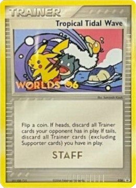Tropical Tidal Wave (036) (Worlds 2006 Staff) [Nintendo: Black Star Promos] Pokémon