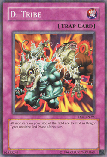 D. Tribe [DR1-EN050] Common Yu-Gi-Oh!