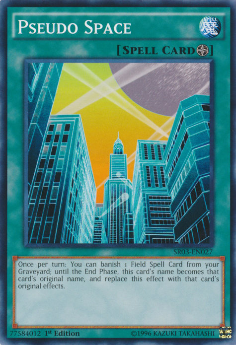 Pseudo Space [SR03-EN027] Common Yu-Gi-Oh!