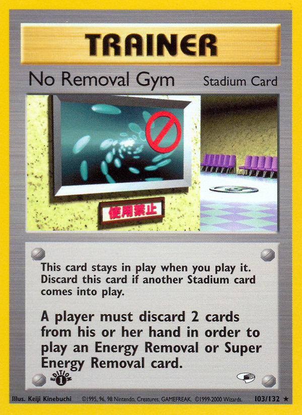 No Removal Gym (103/132) [Gym Heroes 1st Edition] Pokémon