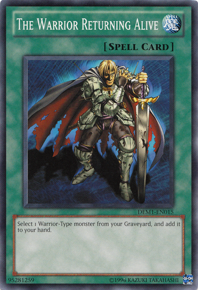 The Warrior Returning Alive [DEM1-EN015] Common Yu-Gi-Oh!
