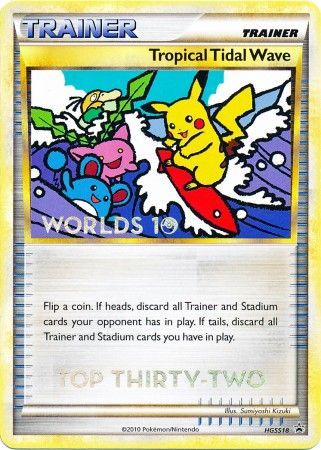 Tropical Tidal Wave (HGSS18) (Top 32) [HeartGold & SoulSilver: Black Star Promos] Pokémon